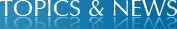 TOPICS & NEWS